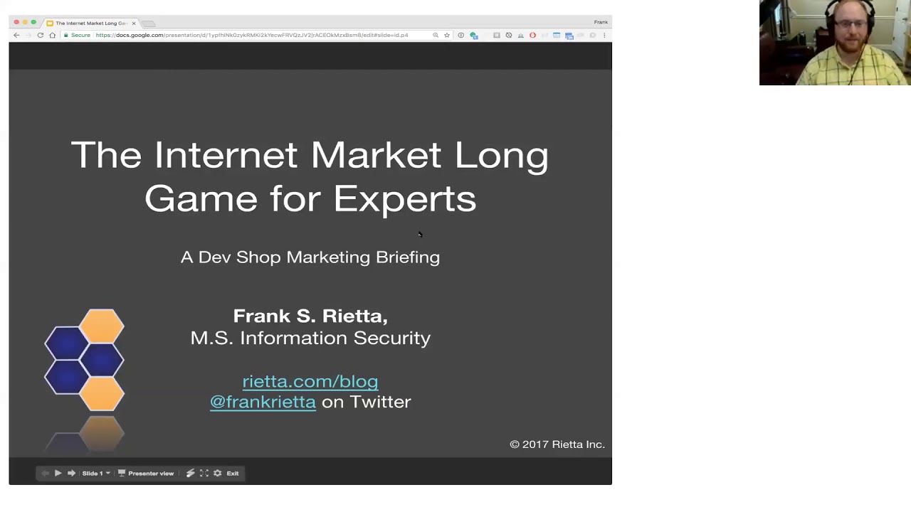 Presentation slide titled "The Internet Market Long Game for Experts: A Dev Shop Marketing Briefing," by Frank S. Rietta, with Frank presenting in a webcam window.